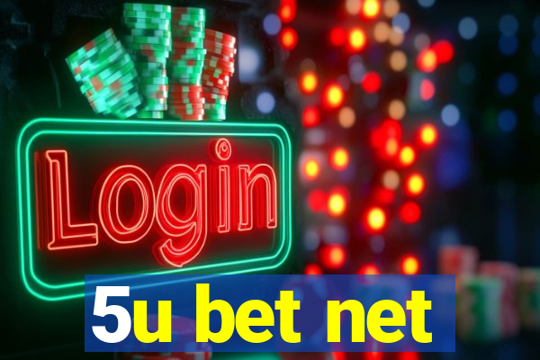 5u bet net