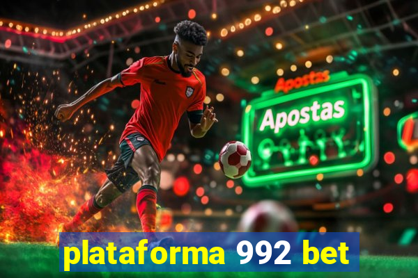 plataforma 992 bet