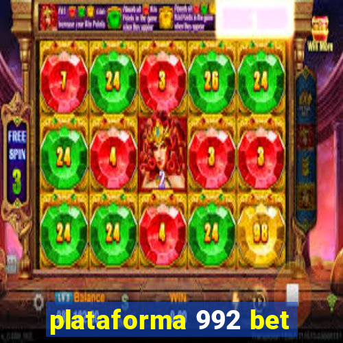 plataforma 992 bet