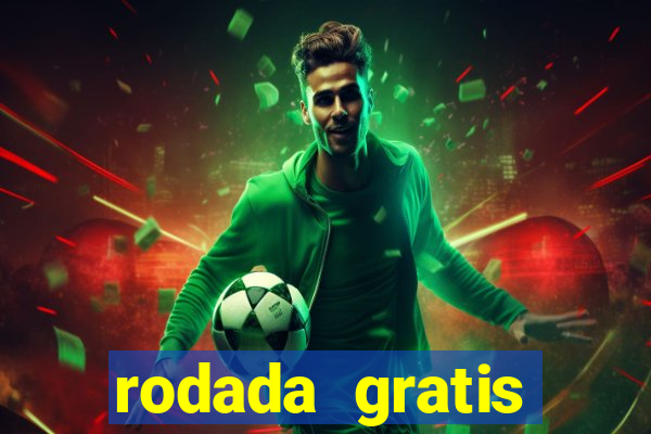 rodada gratis estrela bet
