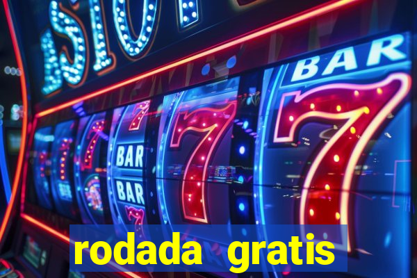 rodada gratis estrela bet