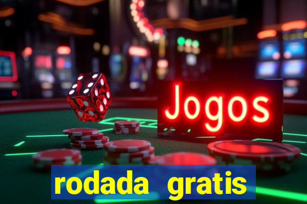 rodada gratis estrela bet