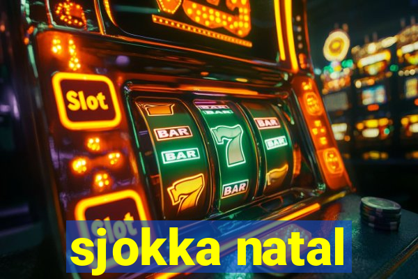 sjokka natal