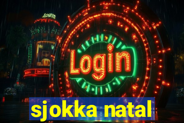 sjokka natal