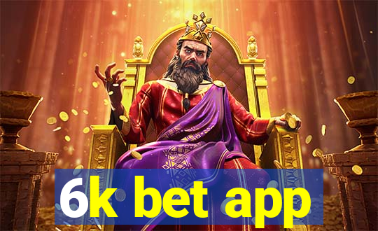 6k bet app