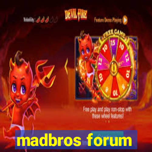 madbros forum