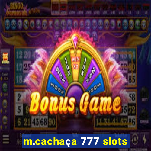 m.cachaça 777 slots