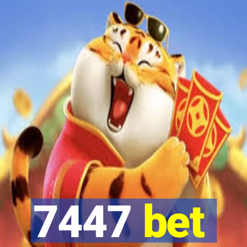 7447 bet