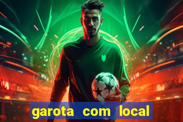 garota com local em joinville