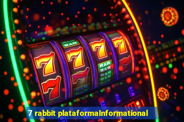 7 rabbit plataformaInformational