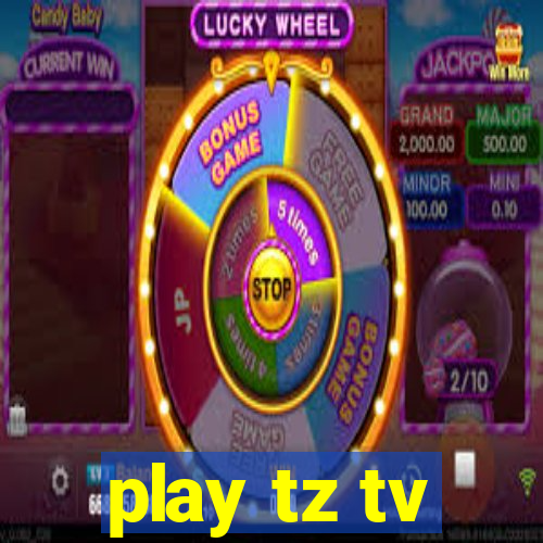 play tz tv