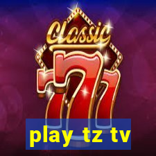 play tz tv