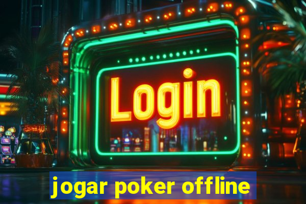 jogar poker offline