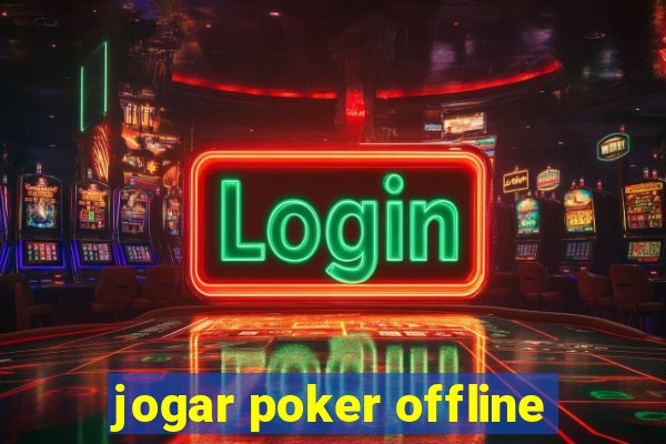 jogar poker offline