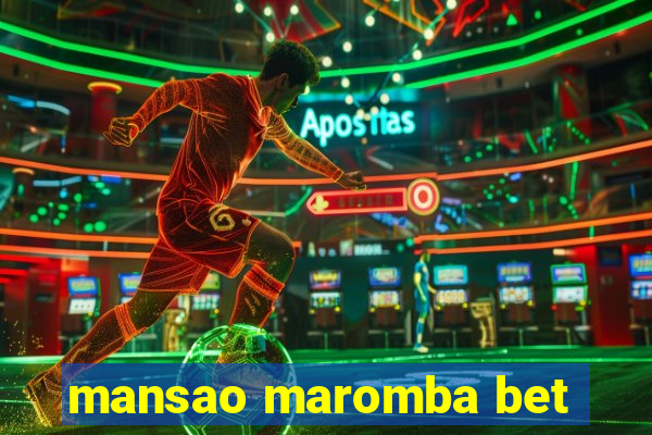 mansao maromba bet