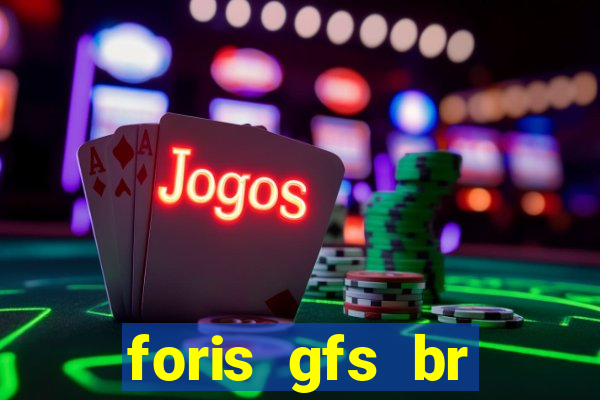 foris gfs br instituicao de pagamento ltda