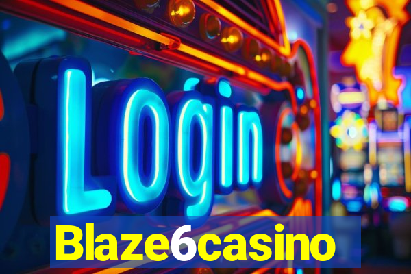 Blaze6casino