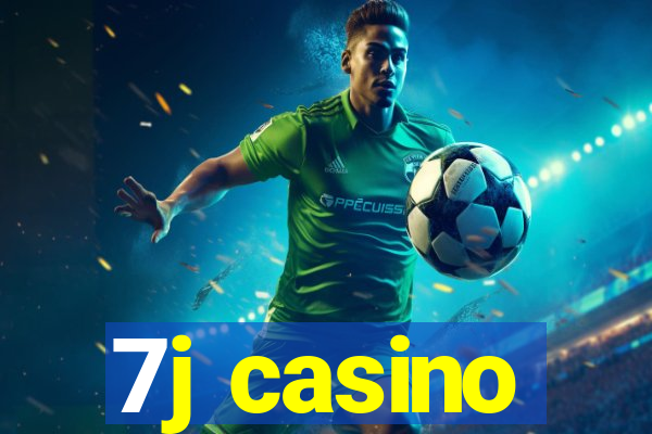 7j casino