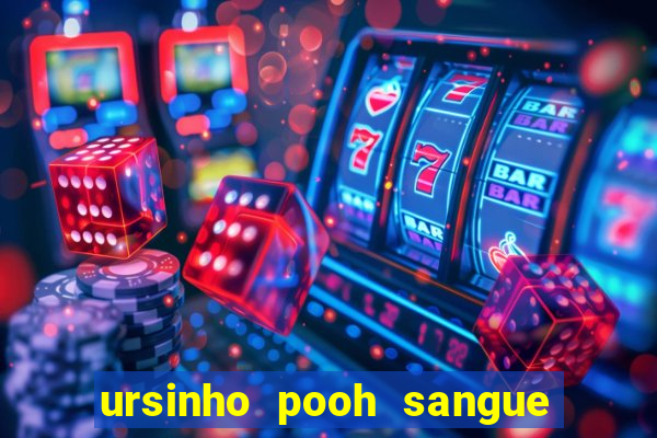 ursinho pooh sangue e mel 2 download