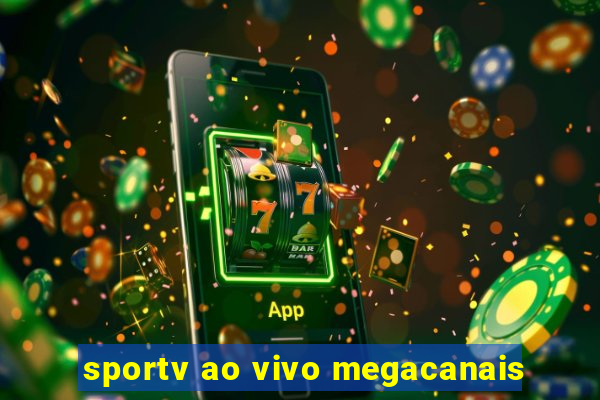 sportv ao vivo megacanais