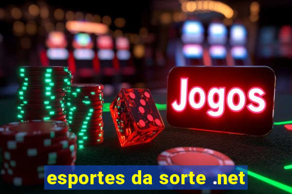 esportes da sorte .net