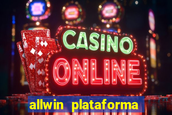 allwin plataforma de jogos