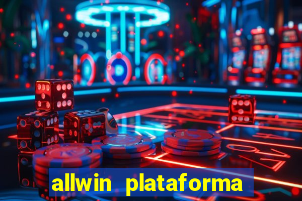 allwin plataforma de jogos