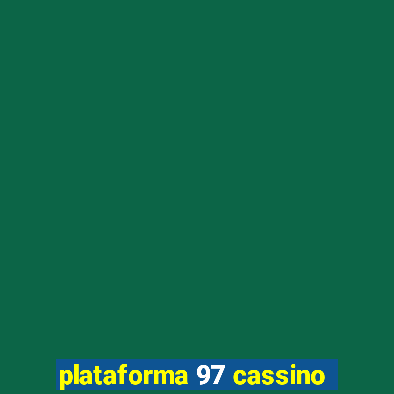 plataforma 97 cassino