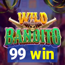 99 win