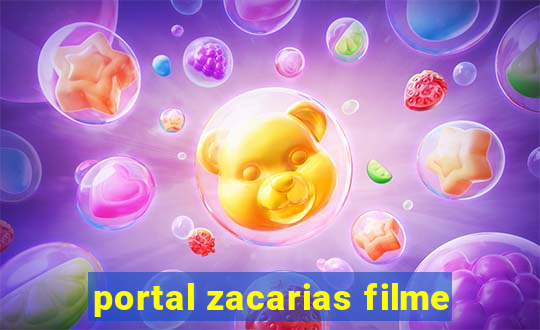 portal zacarias filme