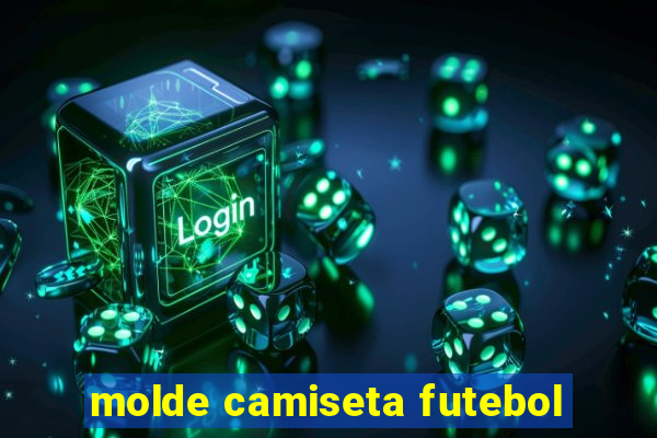 molde camiseta futebol