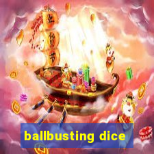 ballbusting dice