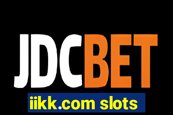 iikk.com slots