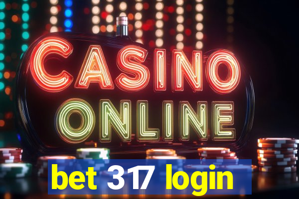 bet 317 login