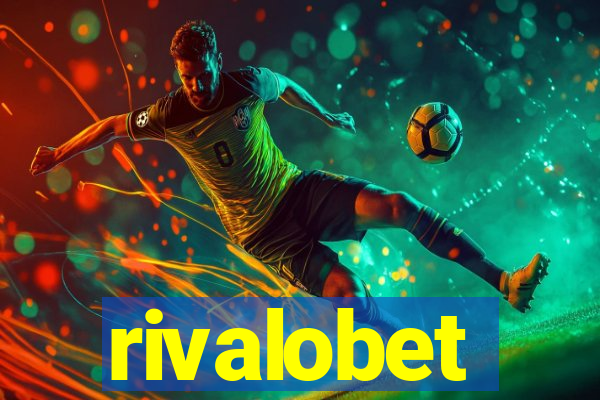 rivalobet