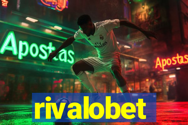 rivalobet