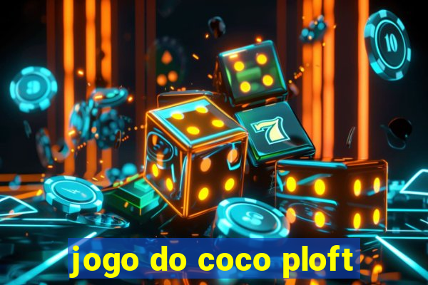 jogo do coco ploft