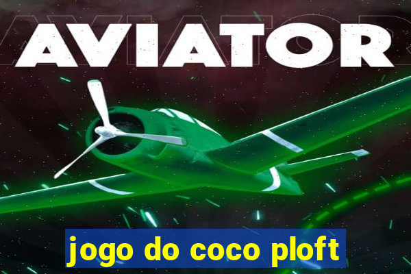 jogo do coco ploft