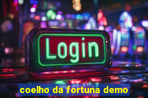 coelho da fortuna demo