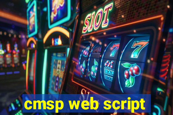 cmsp web script