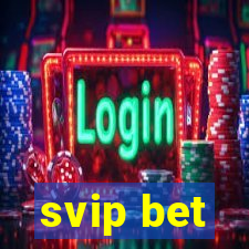 svip bet