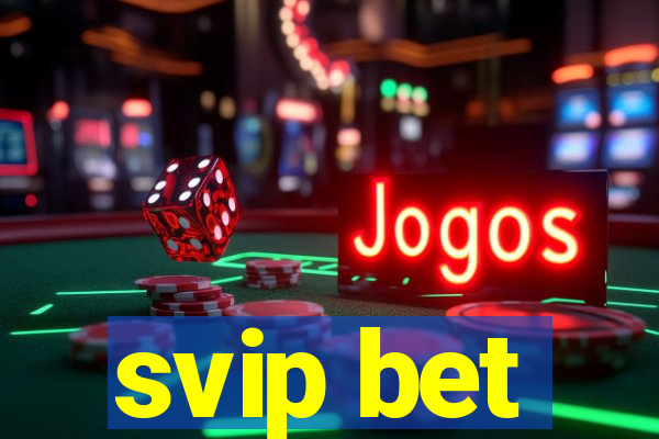 svip bet