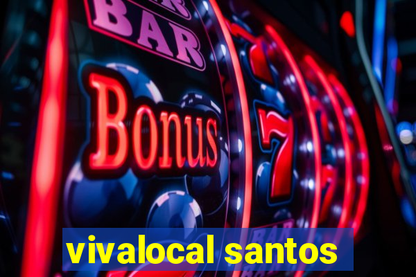 vivalocal santos