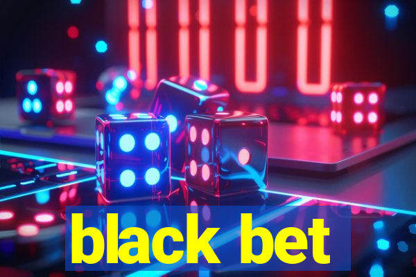 black bet