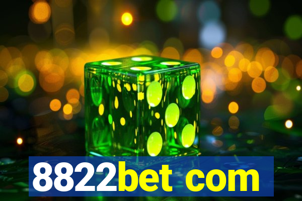 8822bet com