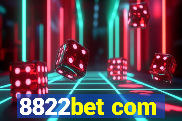 8822bet com