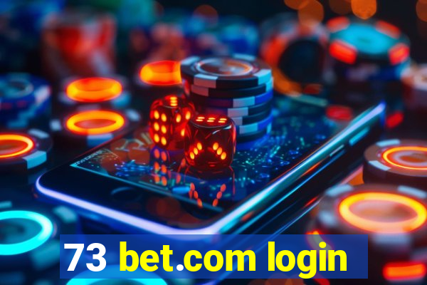 73 bet.com login