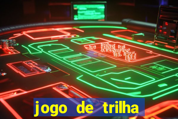 jogo de trilha para imprimir