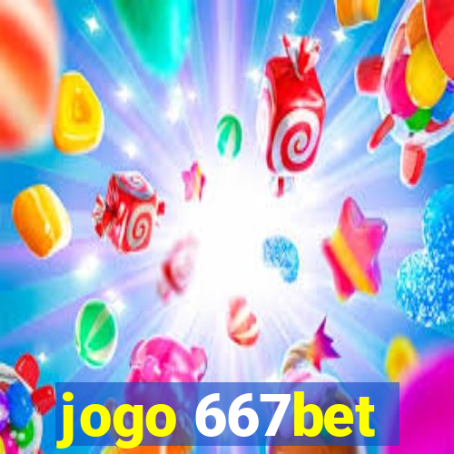 jogo 667bet