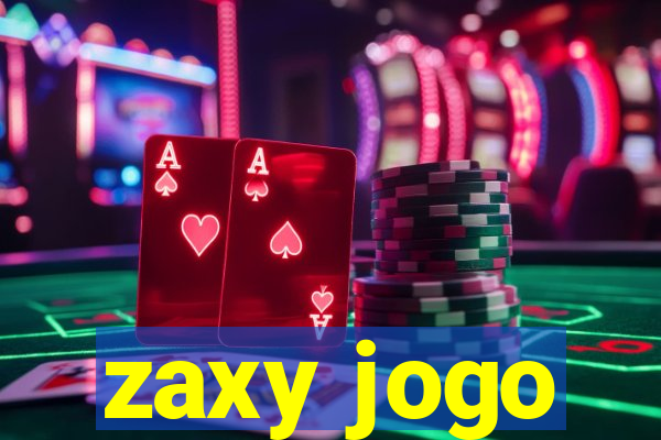 zaxy jogo